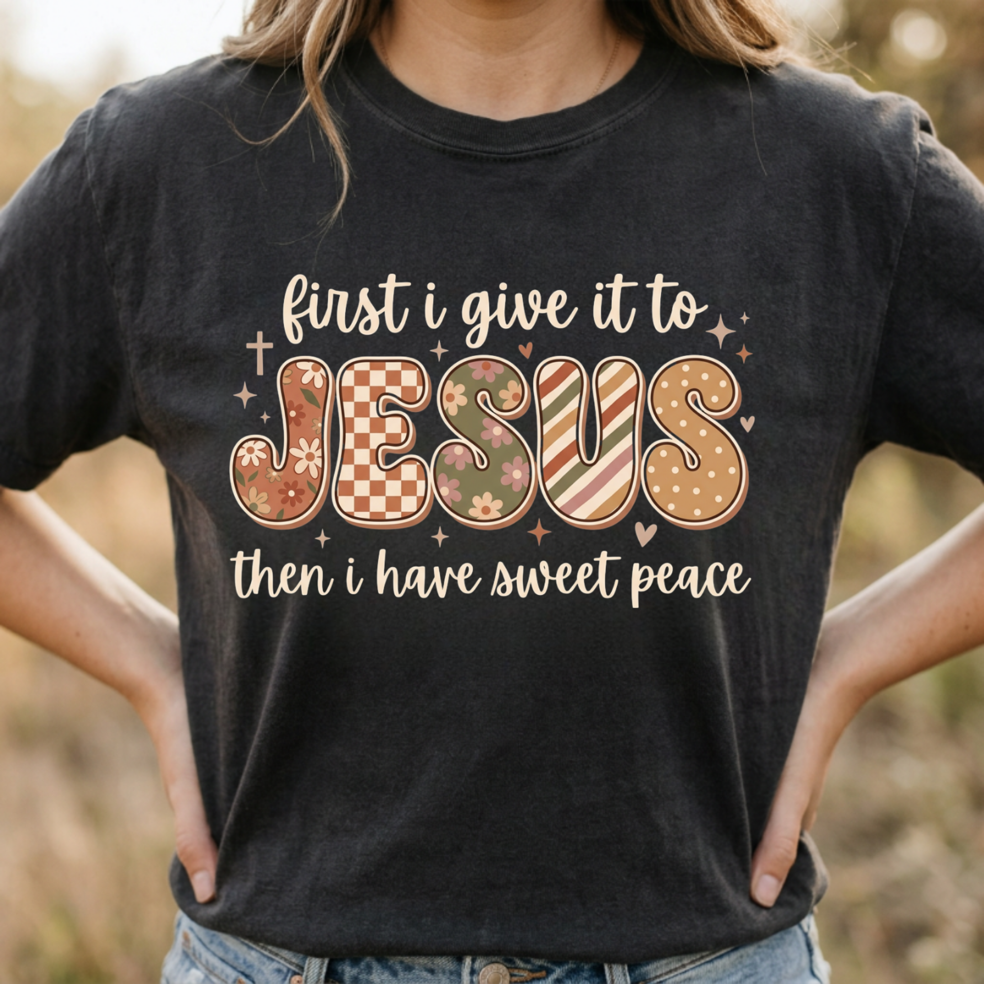 Faith Shirt for Women, First I Give It to Jesus, Spiritual Bible Verse Tee, Triche Treasures
