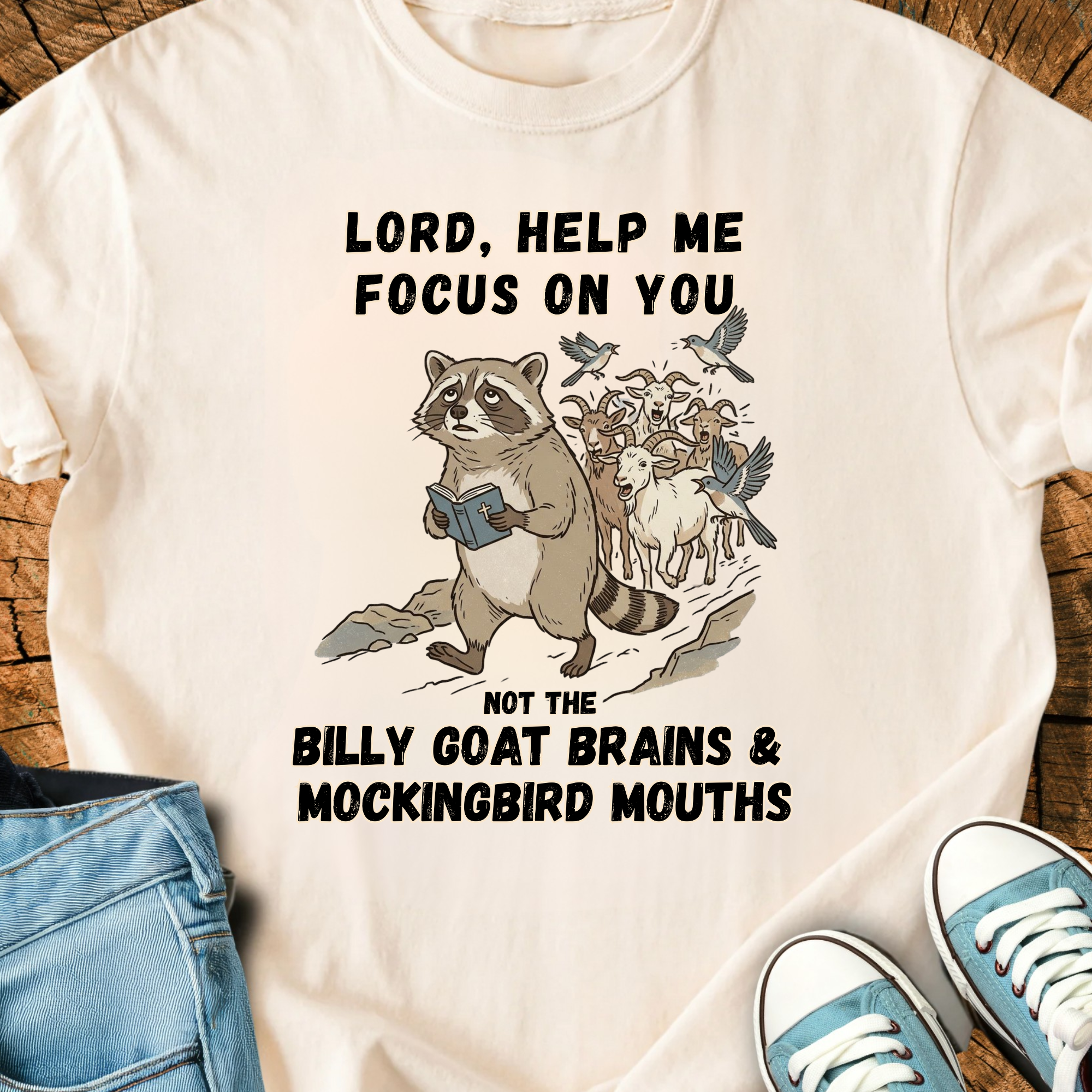 Comfort Colors Lord Help Me Focus on You Raccoon Shirt, Funny Christian Tee, Billy Goat Brains Mockingbird Mouths, Triche Treasures