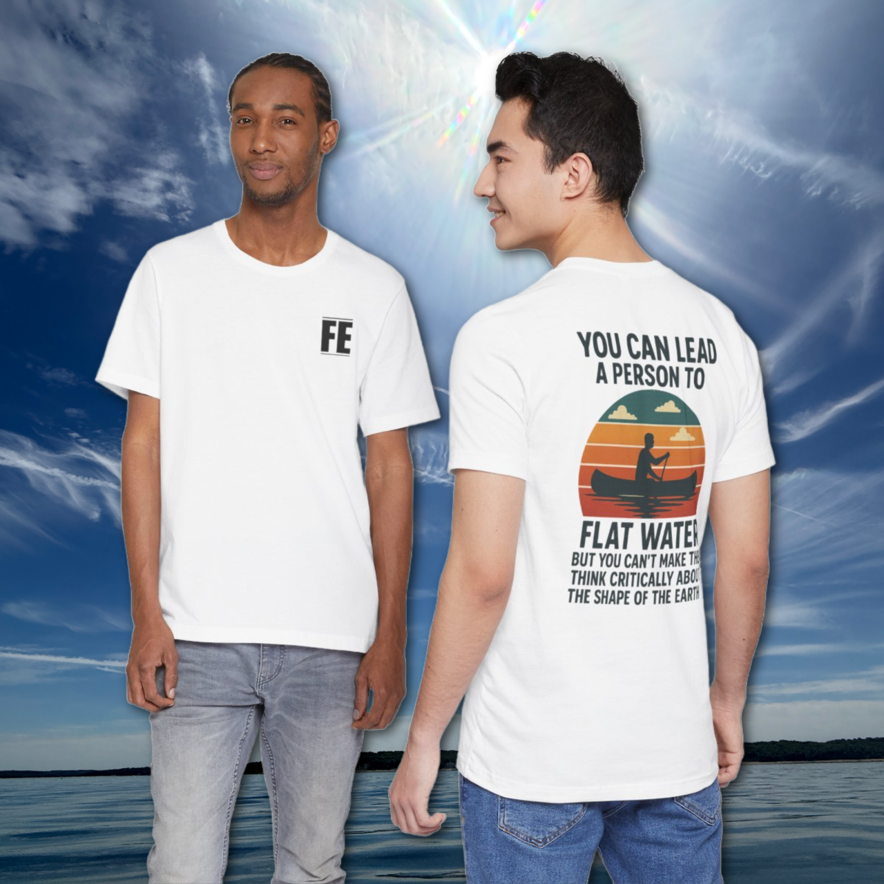 You Can Lead A Person To Flat Water canoe shirt | T-Shirt