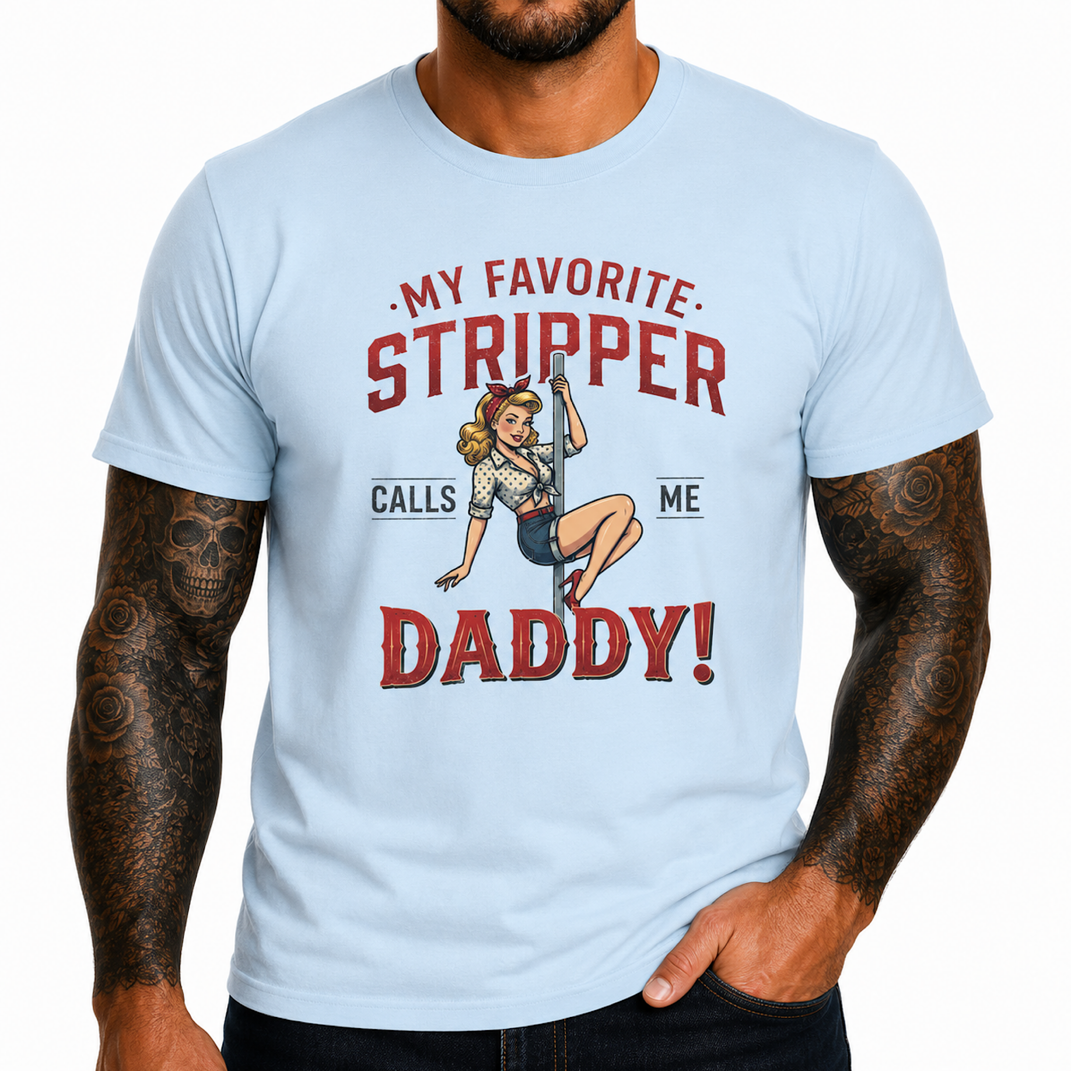 Funny My Favorite Stripper Calls Me Daddy Vintage Pin Up Girl Biker T-Shirt color preview 2
