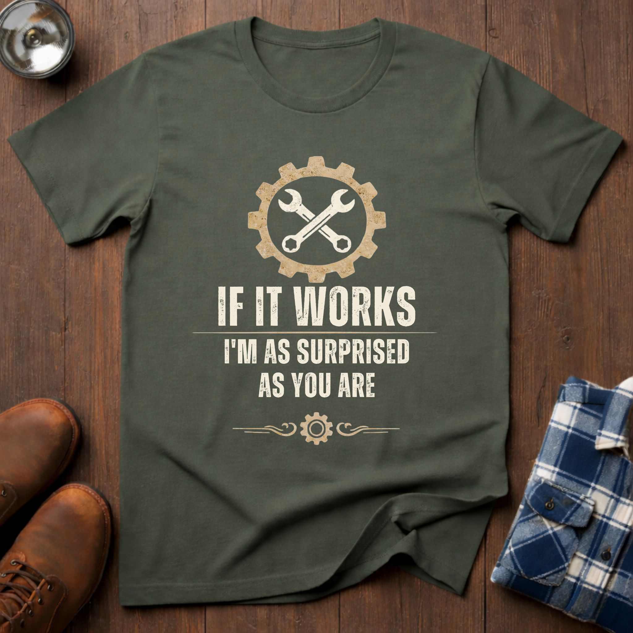 If it works, funny handyman T-shirt
