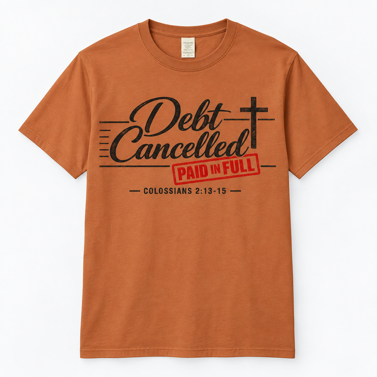 Debt Cancelled Paid in Full T-shirt | Christian Cross Scripture Colossians 2:13-15: other