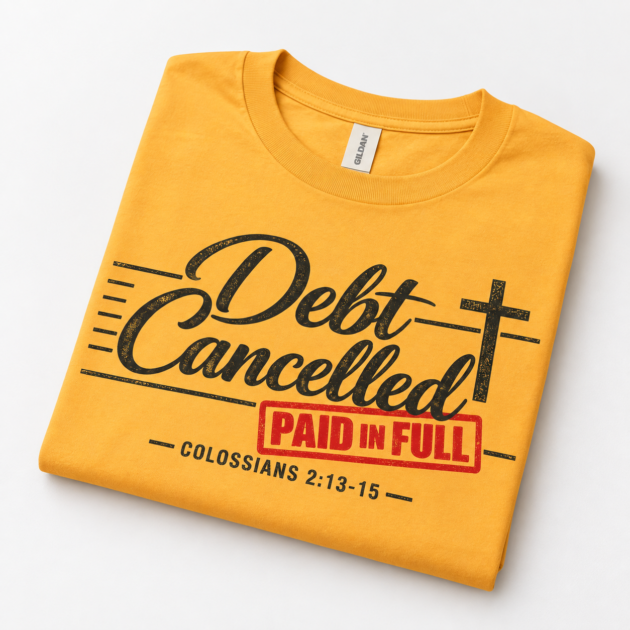 Debt Cancelled Paid in Full T-shirt | Christian Cross Scripture Colossians 2:13-15: other