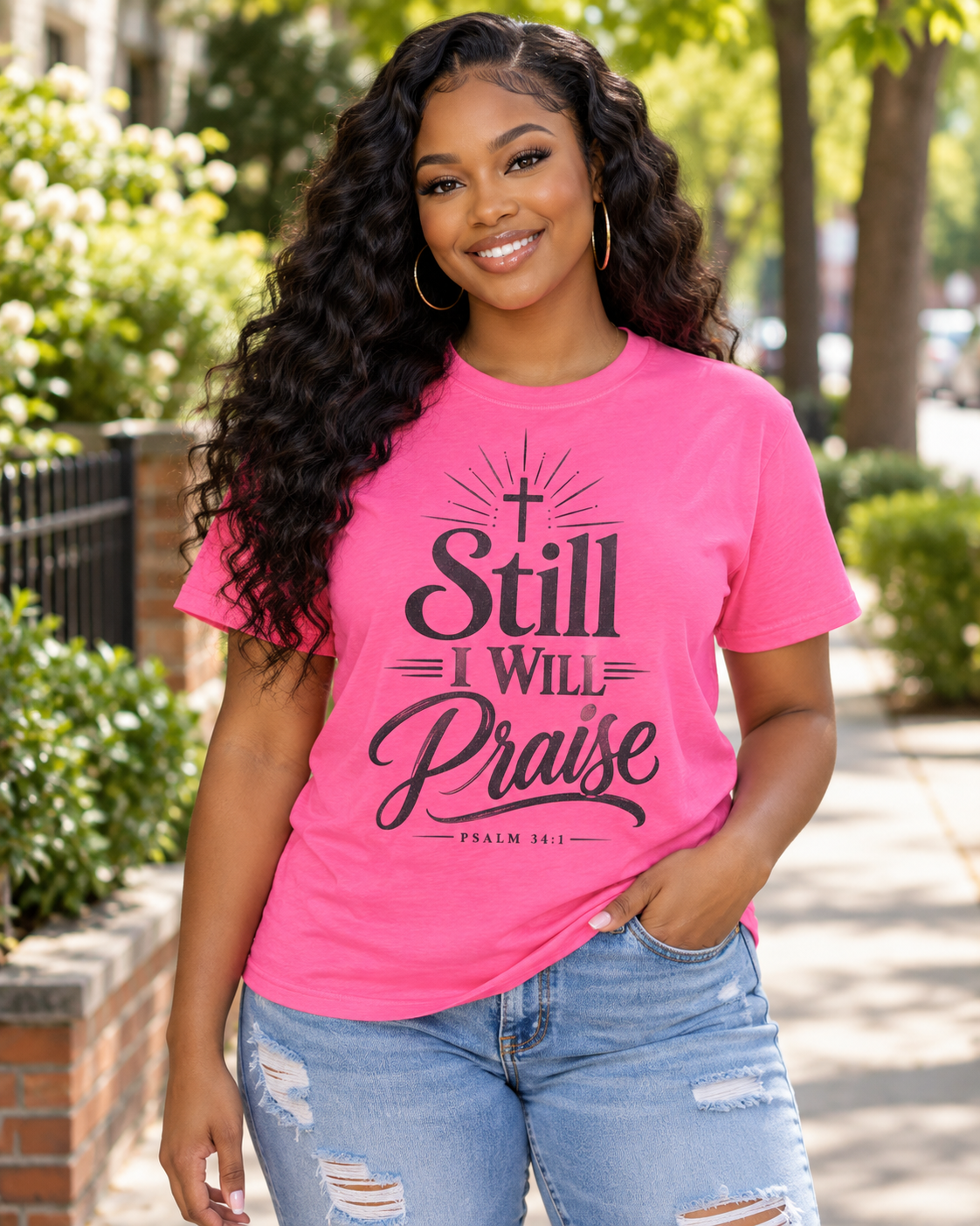 Still I Will Praise T-Shirt | Psalm 34 Scripture Faith Christian Tee: other