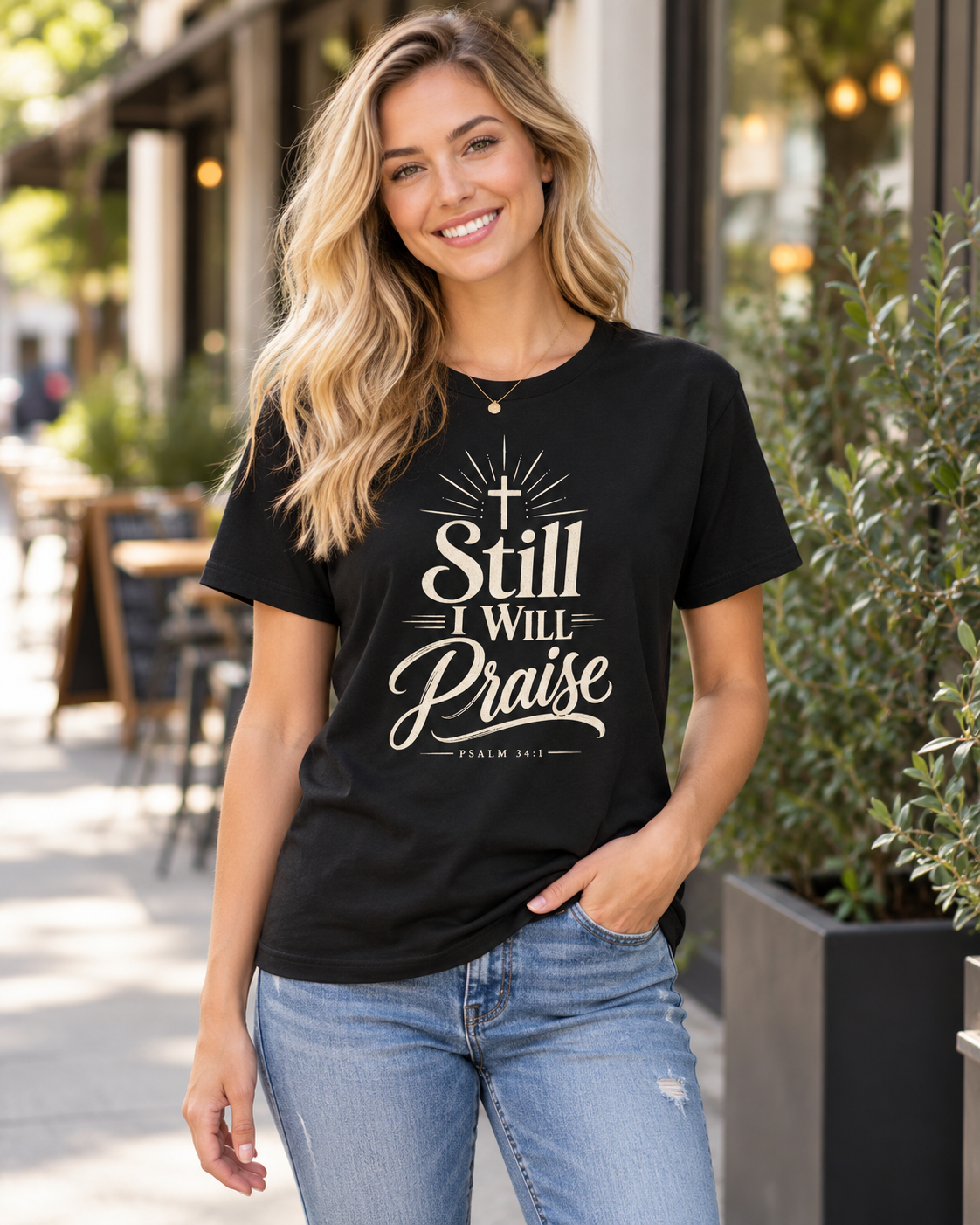 Still I Will Praise T-Shirt | Psalm 34 Scripture Faith Christian Tee: other
