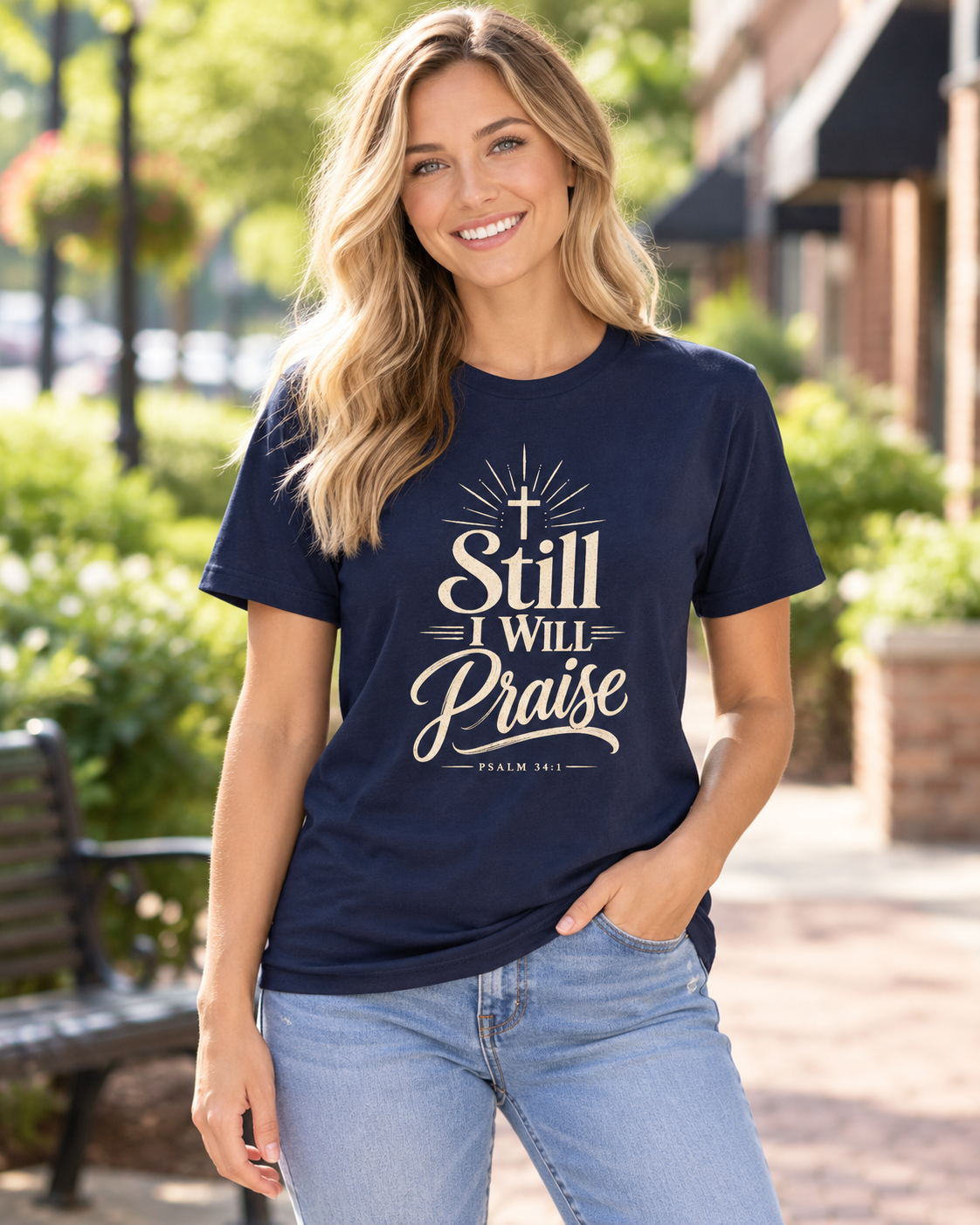 Still I Will Praise T-Shirt | Psalm 34 Scripture Faith Christian Tee: other