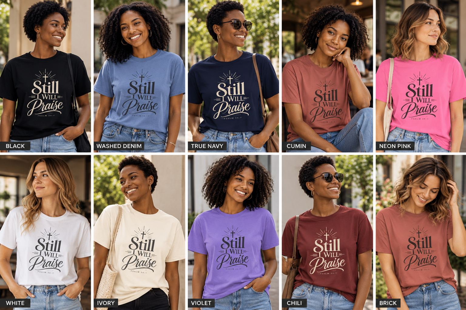 Still I Will Praise T-Shirt | Psalm 34 Scripture Faith Christian Tee: other