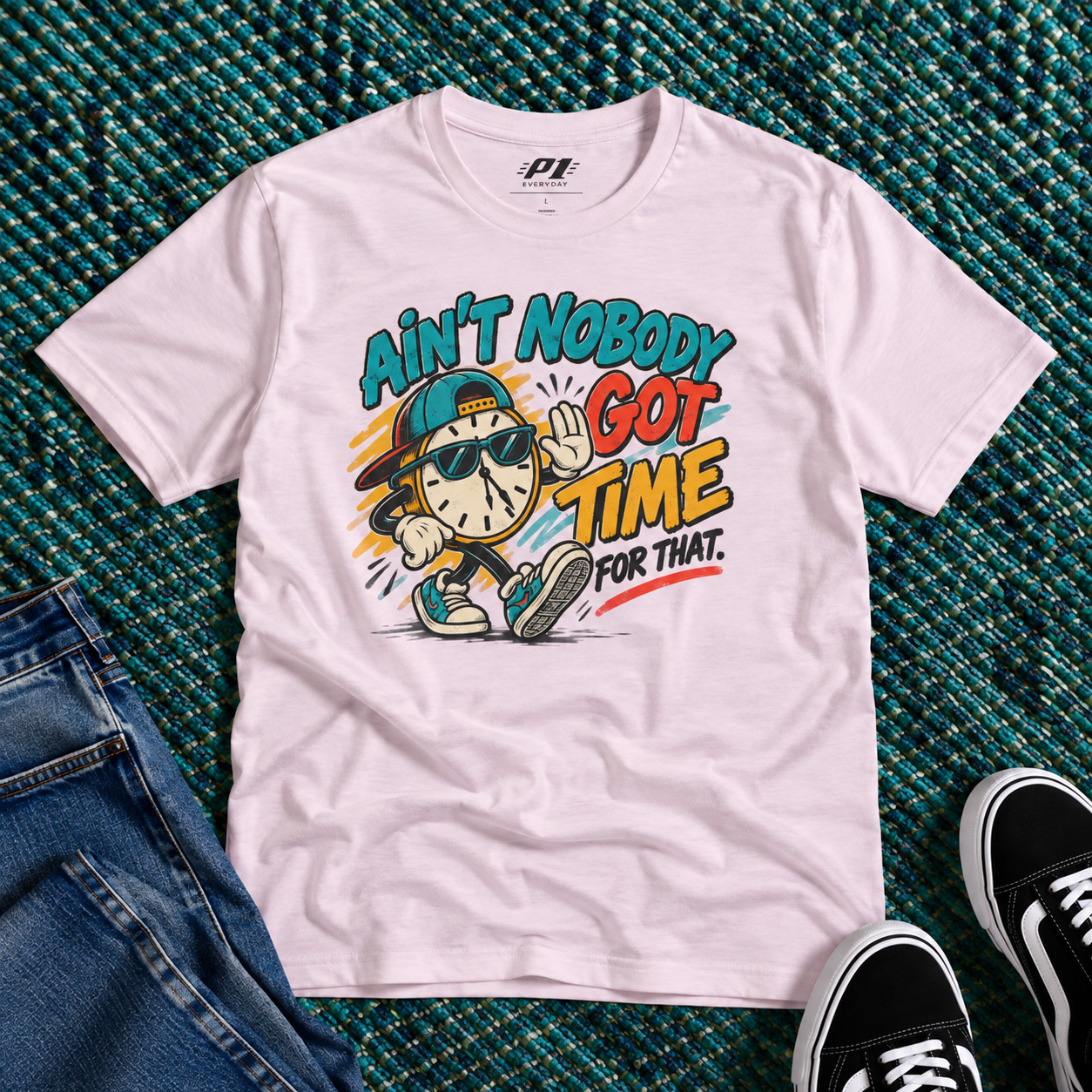 Ain’t Nobody Got Time Tee