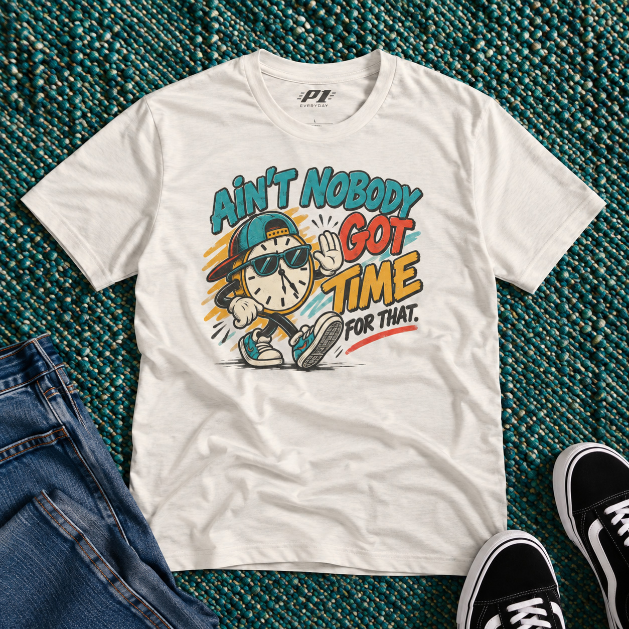 Ain’t Nobody Got Time Tee