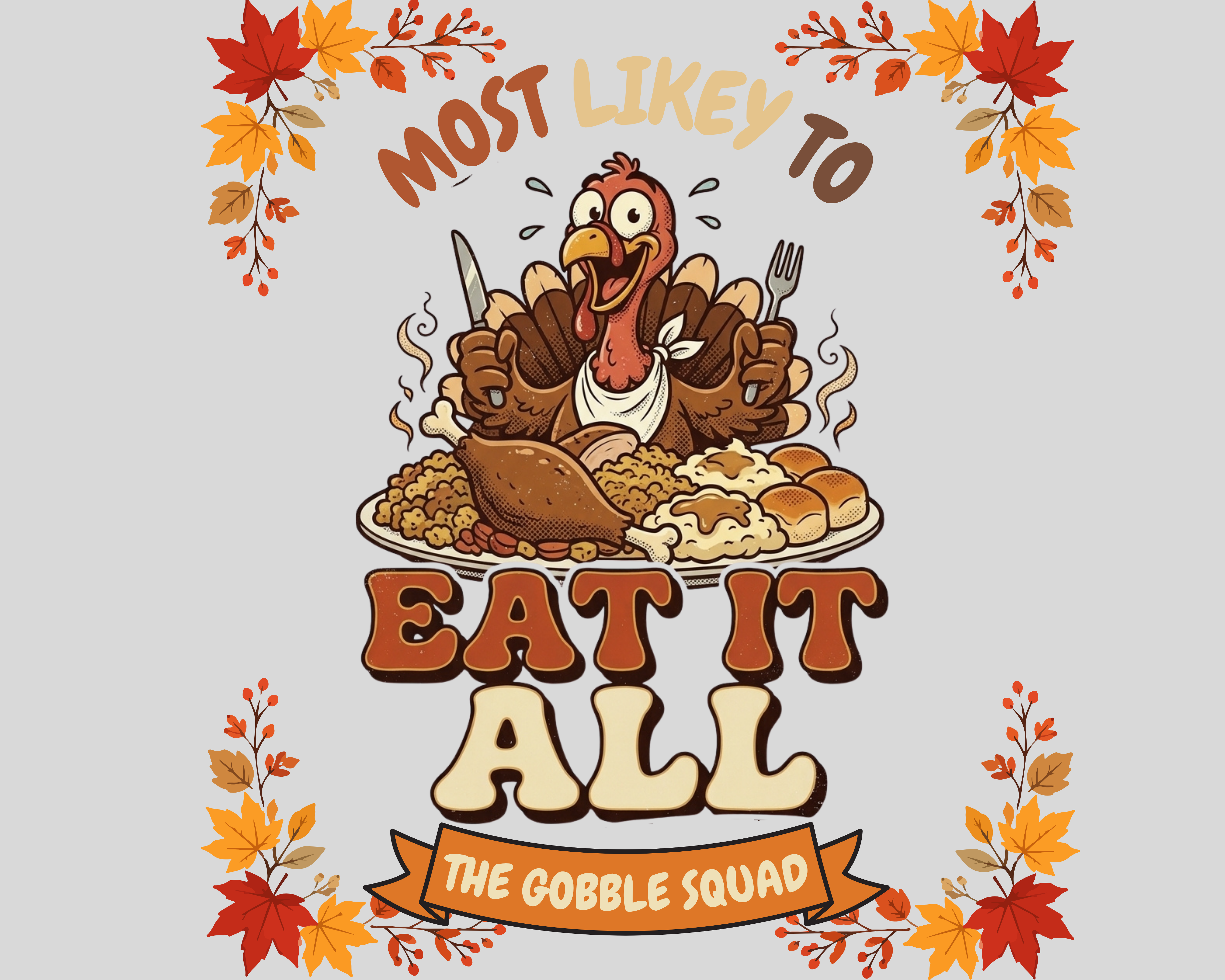 Most Likely To: Eat It All